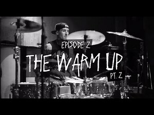 The Crash Course with Travis Barker - Episode 2: The Warm Up Pt 2