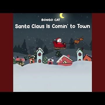 Santa Claus Is Comin' to Town