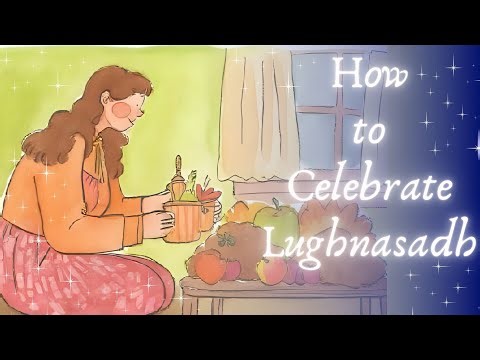 How to Celebrate Lughnasadh - Rituals, Spellwork, and Traditions for Honoring the First Harvest