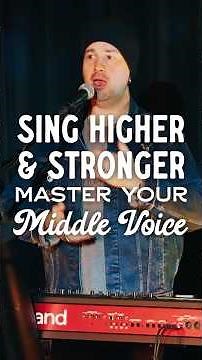 Sing Higher & Stronger: Master Your Middle Voice