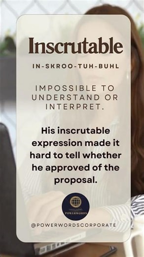 🔹Word of the Day: Inscrutable