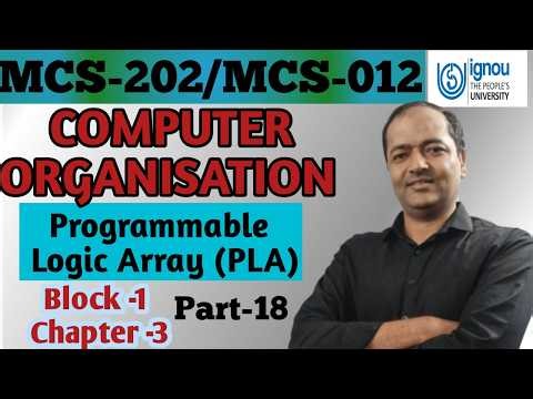 MCS-202 / MCS-012 Computer Organisation Part-18 PLA #ignou #ignoubca #mcs012 #mcs202