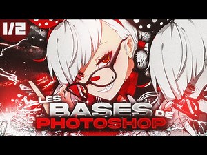 LES BASES DE PHOTOSHOP ! - TUTO (ULTRA) DÉBUTANT 1/2 - [2024/2025]