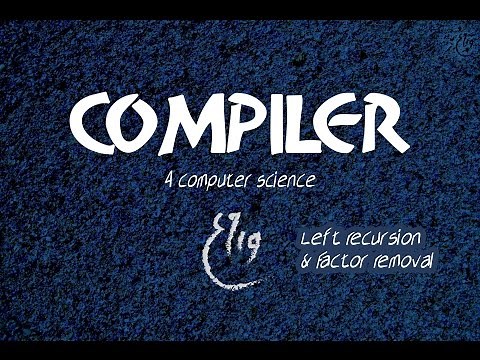 Left Recursion | Factoring "شـرح" - Compiler