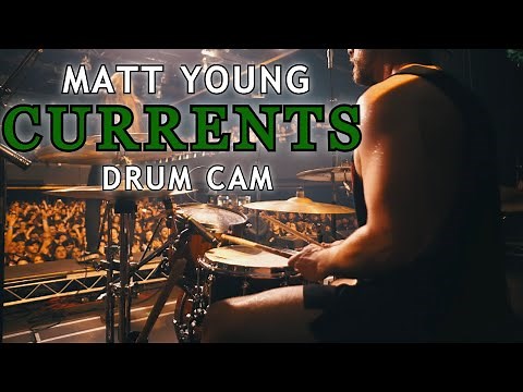 Currents // Matt Young - Full Set Drum Cam (4K)