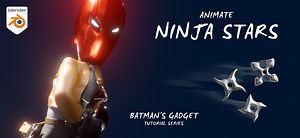 Animate ninja stars (shuriken) with blender : Batman’s gadget tutorial series