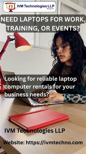 Laptop Computer Rentals Made Easy _ Reliable IT Solutions by IVM Technologies