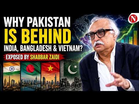 Why Pakistan Is Behind India, Bangladesh & Vietnam? | Exposed by Shabbar Zaidi | Narratives