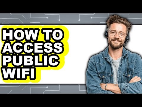 How to Access Public Wifi (easy Method)