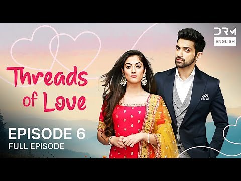 Threads of Love | Episode 6 | Kaleerein (ENG DUB) | G1516