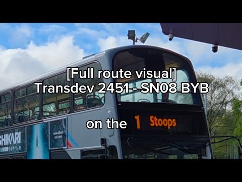 [Full route visual] Transdev 2451 - SN08 BYB on the 1 to Stoops Estate