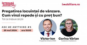 Cum vinzi repede și cu preț bun? Participă la webinarul „Întreabă expertul” și află cum îți pregătești locuința de vânzare
