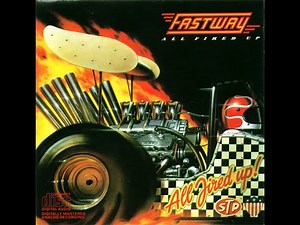 * Fastway - All Fired Up (Full Album)