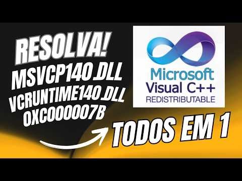 MSVCP140.dll, VCRUNTIME140.dll e Erro 0xc000007b? Resolva Instalando Visual C++ All in One