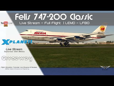 X-Plane 11 | Felis Boeing 747 Classic | LEMD-LFBO | ** Giveaway **