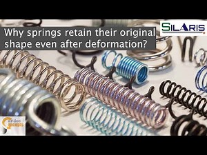 Spring Deformation | How springs retain their original shape | Resilience of material |