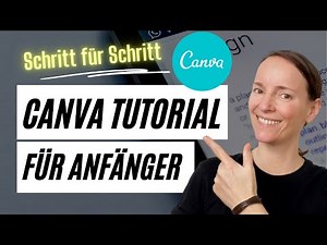 Canva Tutorial auf Deutsch - Canva Tipps & Tricks für Anfänger (2023) [Schritt für Schritt]