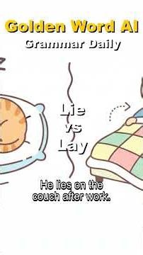 English Grammar: Lie vs Lay