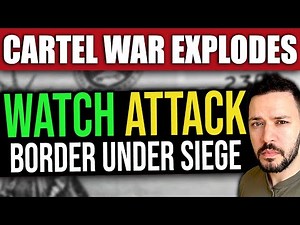 Cartel War EXPLODES! Deadly New Border Threats Unleashed!