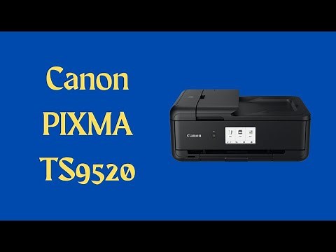 Canon Pixma TS9520 Review in 2023