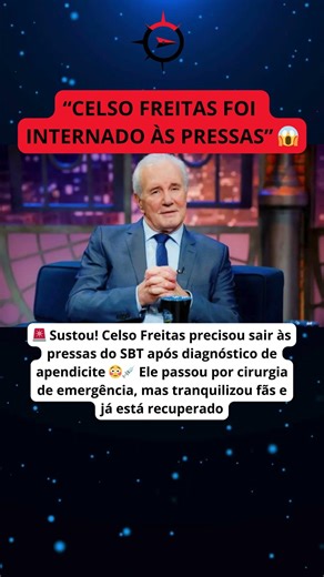 URGENTE: Celso Freitas é internado às pressas, passa por cirurgia e estado surpreende fãs 😱🚨