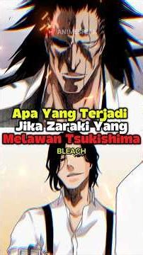 WHAT HAPPENS IF ZARAKI FIGHTS TSUKISHIMA ⁉️