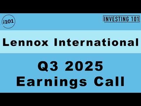 Lennox International Q3 2025 Earnings Call | Q3 2025 Earnings Conference Call | Q3 2025 Results