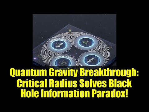 Quantum Gravity Breakthrough: Critical Radius Solves Black Hole Information Paradox!