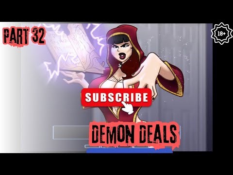 Demon Deals v07b | Sabrina Rituals Summoned Demon | Part 32