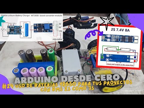 ⚡ Curso de Arduino Cap_24 Uso de baterías 18650 en tus proyectos como implementación de BMS en 2s1p