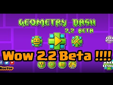 Geometry Dash 2.2 Beta On Mobile !! Download Now !!!