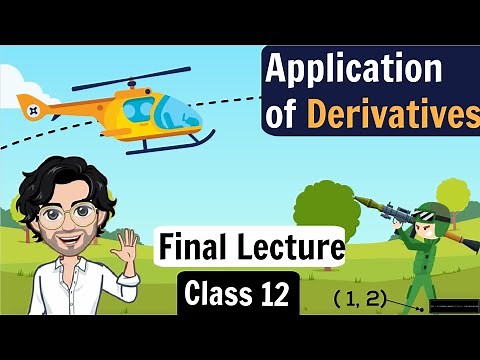 5. Maxima and Minima | Class 12 NCERT | Application of Derivatives