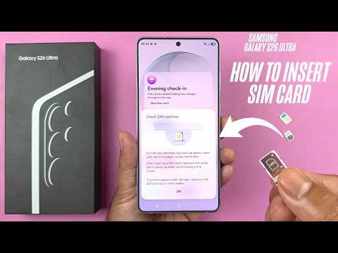 Samsung S26 Ultra: How to insert SIM cards!