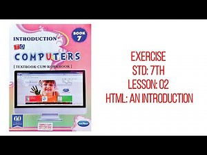 HTML: An Introduction 02 | STD 7 | Introduction to Computers | Exercise Q&A Explained | Kids School