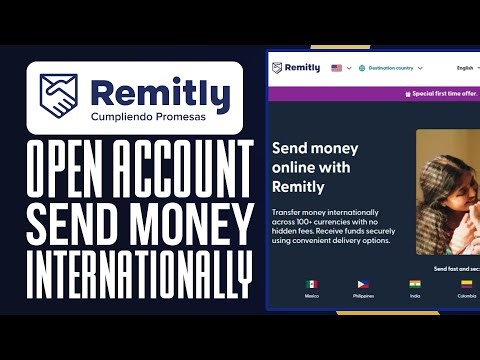 How To Open Remitly Account & Safely Send Money Internationally! (Step-By-Step)
