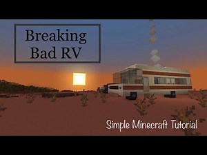 How to build the rv from Breaking Bad- Simple Minecraft Tutorial