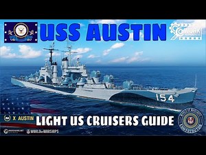 World of Warships Light US American Cruisers Wows Guide USS Austin
