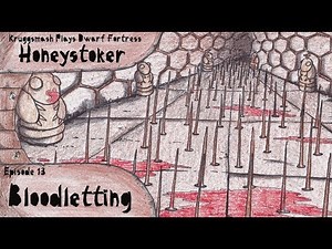 Honeystoker Ep.13 - Bloodletting
