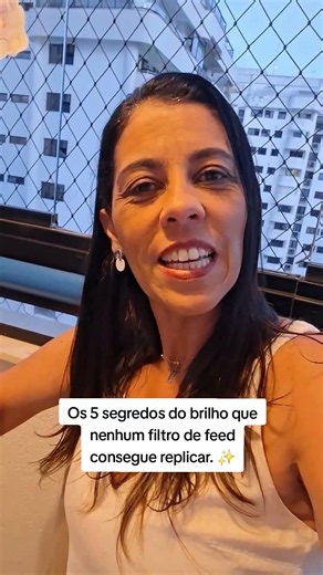 Os 5 segredos do brilho que nenhum filtro de feed consegue replicar. #brilho #amor #autenticidade
