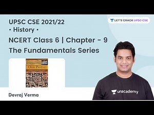 Class 6 NCERT History | Chapter 9 | The Fundamentals Series | UPSC CSE 2022/23 With Devraj Verma Sir