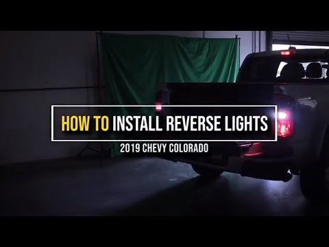 Replace | Install 2015 - 2020 Chevy Colorado LED Backup Reverse Lights
