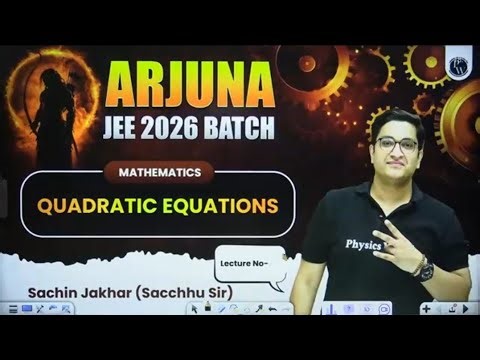 QUADRATIC EQUATION LECTURE-2 SACHIN SIR! ARJUNA JEE 2027 #physicswallah #youtubevideo