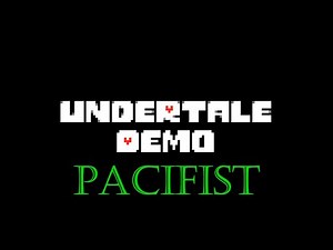 Walkthrough Undertale Demo (Pacifist Route)