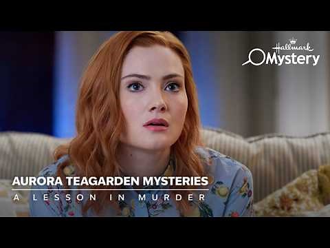 Sneak Peek - Aurora Teagarden Mysteries: A Lesson in Murder - Hallmark Mystery