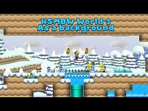 SMM Mods: NSMBW World 3 as a background