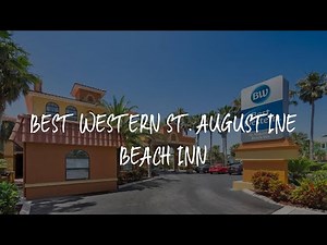 Best Western St. Augustine Beach Inn Review - St. Augustine , United States of America
