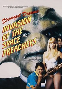 Invasion of the Space Preachers (1990) - Movie