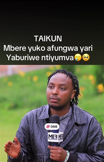 Ibyo Taikun Yamenye Mbere y'Afungwa