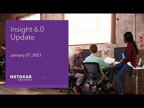 NETGEAR Insight 6.0 Update | Visualizing Your Networks