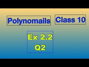 Ex 2.2 Q2 Class 10 Polynomials Chapter 2 NCERT CBSE Maths